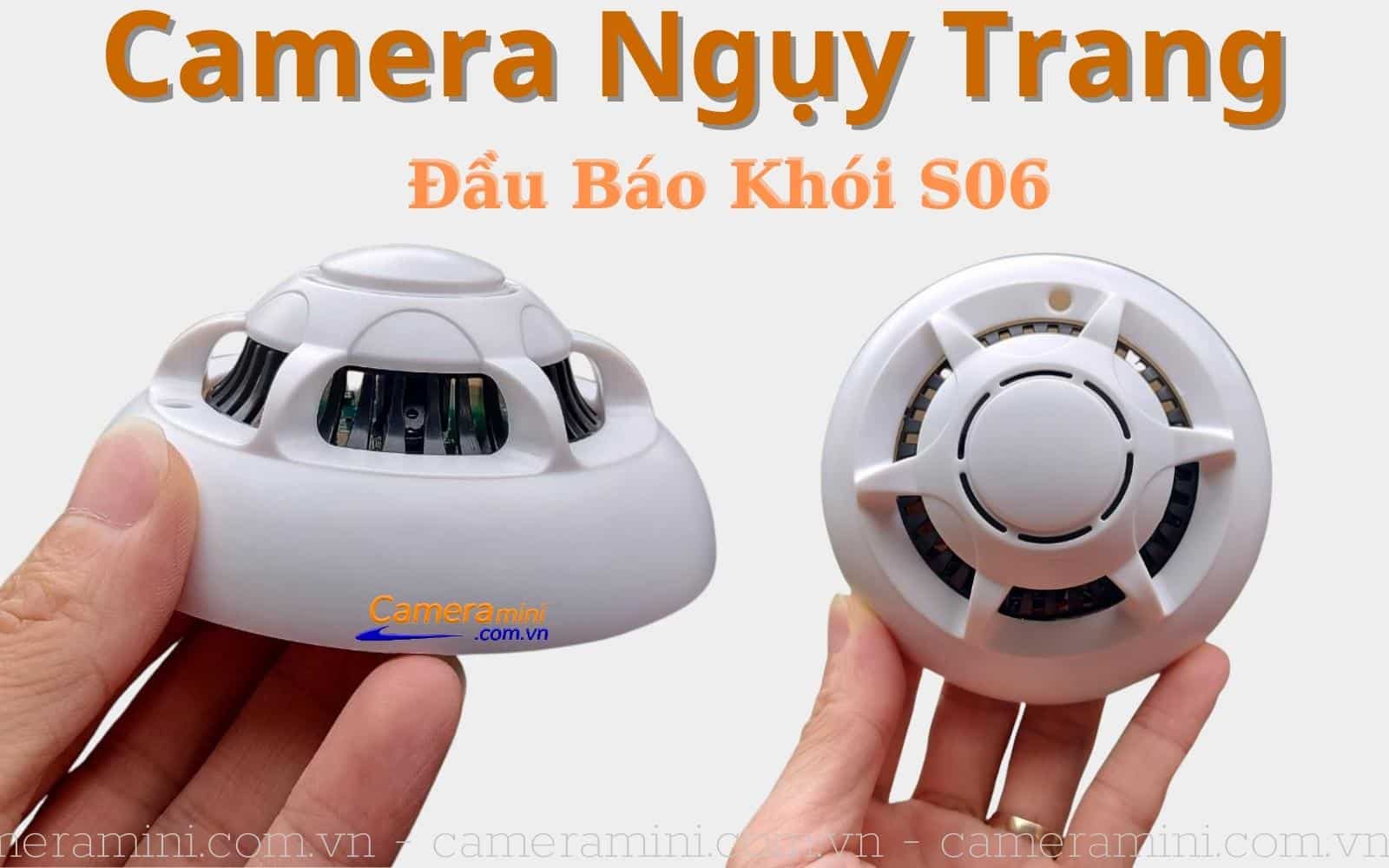 Camera ngụy trang đầu báo khói S06 - Chính Hãng