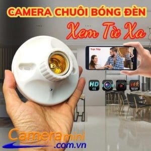Camera Ngụy Trang Chui Bóng Điện - Siêu Kín Đáo, Độ Phân Giải 4K Sắc Nét 7 Camera ngụy trang siêu nhỏ hồng ngoại quay đêm dạng chui bóng đèn